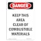 Signmission OSHA Danger, Keep This Area Clear Of Combustible, 5in X 3.5in Decal, 3.5" W, 5" L, Portrait OS-DS-D-35-V-2386 - alternate 1